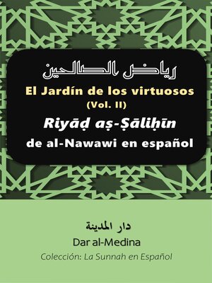 cover image of El Jardín de los virtuosos (Volume II) Riyāḍ aṣ-Ṣāliḥīn de al-Nawawi en español